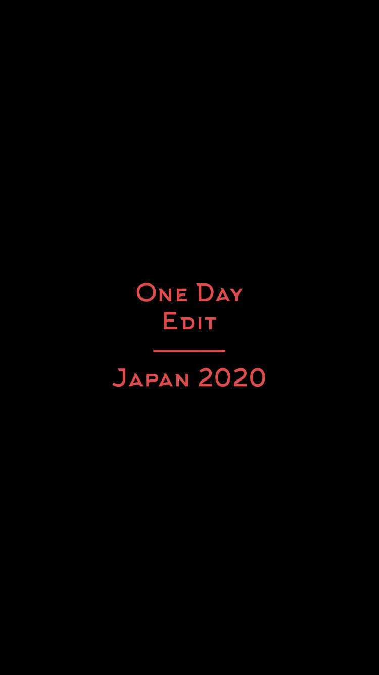 One Day Edit - Japan 2020