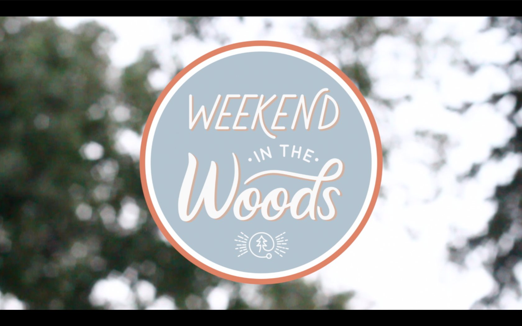 Weekend In The Woods Recap