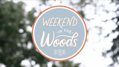 Weekend In The Woods Recap