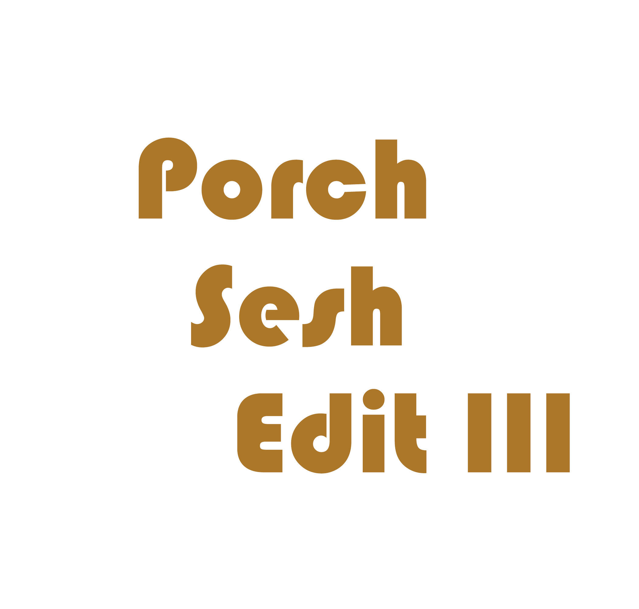 Porch Sesh 3